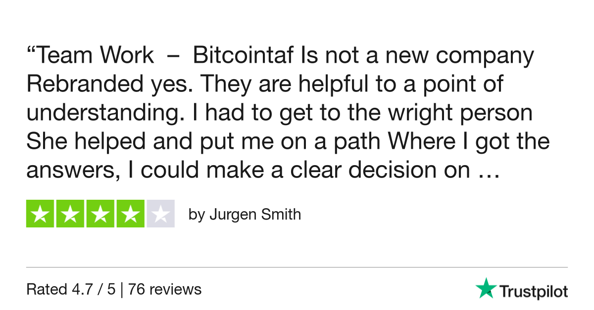 Bitcointaf Is not a new company Rebranded yes. They are helpful to a point of understanding. I had to get to the wright person She helped and put me on a path Where I got the answers, I could make a clear decision on information given to me, now it is my part if I want to be a team player. The best was when I was offered a chance to speak to a member.