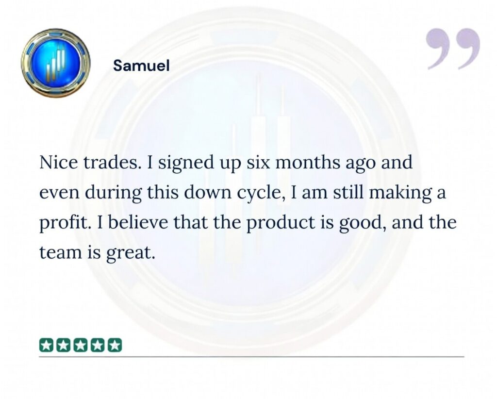 Nice trades, I signed up six months ago and even during this down cycle, I am still making a profit. I believe that the product is good, and the team is great.
